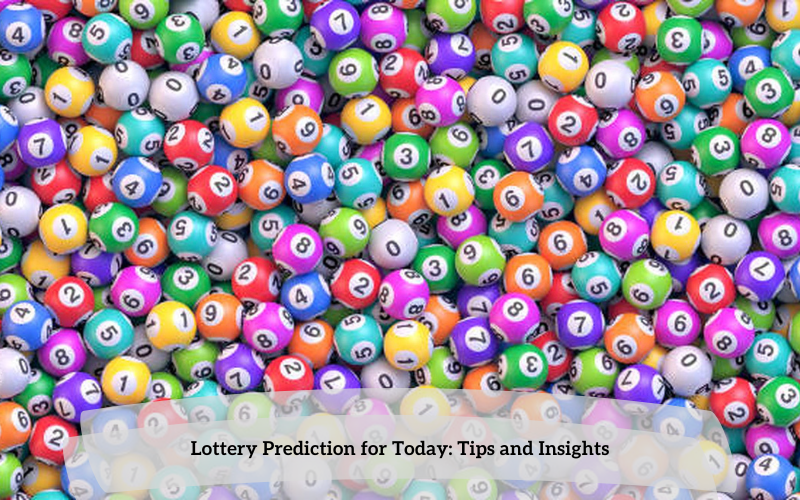 ​lottery prediction for today​